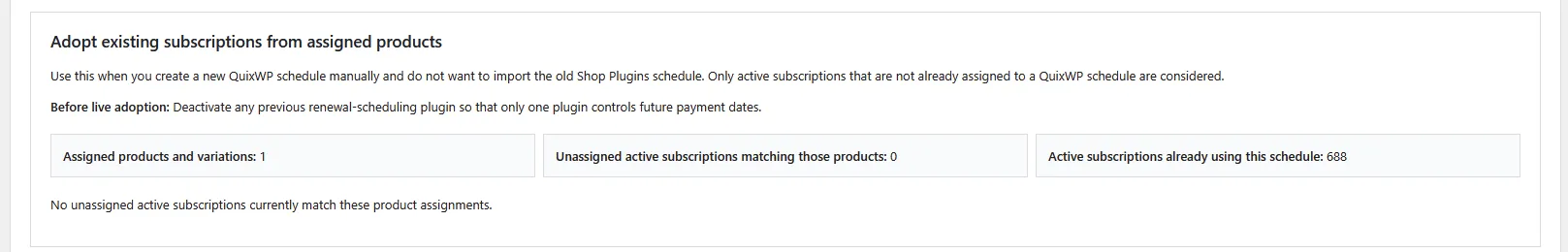Adoption panel showing one assigned product, zero eligible unassigned subscriptions and 688 already assigned subscriptions